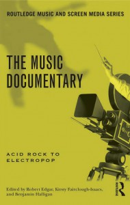 Couverture du livre The Music Documentary - Sous la direction de Benjamin Halligan, Robert Edgar et Kirsty Fairclough-Isaacs