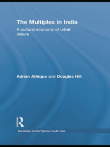 Couverture du livre The Multiplex in India - de Adrian Athique et Douglas Hill