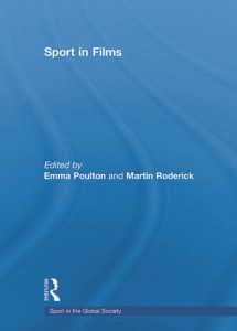 Couverture du livre Sport in Films - Sous la direction de Emma Poulton et Martin Roderick