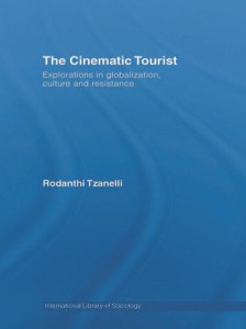 Couverture du livre The Cinematic Tourist - de Rodanthi Tzanelli