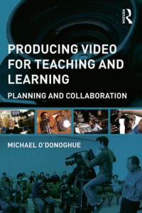 Couverture du livre Producing Video For Teaching and Learning - de Michael O'Donoghue