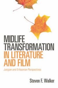 Couverture du livre Midlife Transformation in Literature and Film - de Steven F. Walker