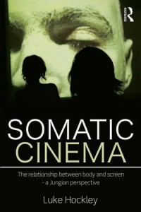 Couverture du livre Somatic Cinema - de Luke Hockley