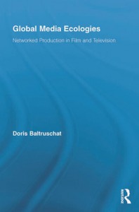 Couverture du livre Global Media Ecologies - de Doris Baltruschat