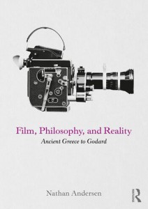 Couverture du livre Film, Philosophy, and Reality - de Nathan Andersen