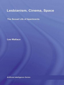 Couverture du livre Lesbianism, Cinema, Space - de Lee Wallace