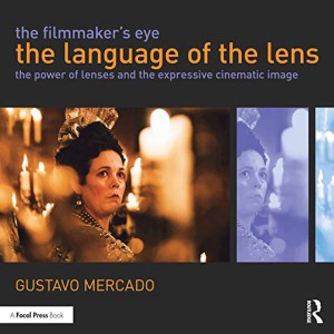 Cover of the book The Filmmaker's Eye - by Gustavo Mercado