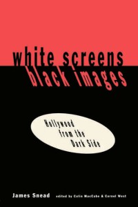 Couverture du livre White Screens/Black Images - de James Snead