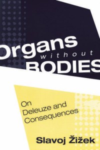Couverture du livre Organs without Bodies - de Slavoj Zizek