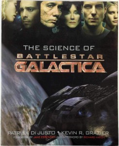 Couverture du livre The Science of Battlestar Galactica - de Patrick Di Justo et Kevin Grazier