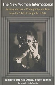 Cover of the book The New Woman International - Edited by Elizabeth Otto and Vanessa Rocco