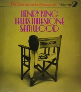 Cover of the book Henry King, Lewis Milestone, Sam Wood - by Tony&nbsp;Thomas, Clive&nbsp;Denton and Kingsley&nbsp;Canham