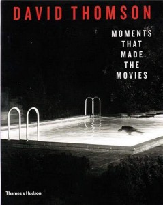 Couverture du livre Moments That Made the Movies - de David Thomson