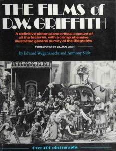 Cover of the book The Films of D. W. Griffith - by Edward&nbsp;Wagenknecht and Anthony&nbsp;Slide