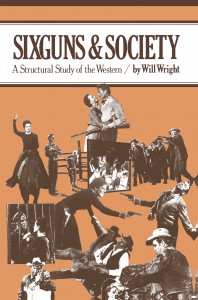 Couverture du livre Sixguns and Society - de Will Wright