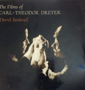 Cover of the book The Films of Carl-Theodor Dreyer - by David&nbsp;Bordwell