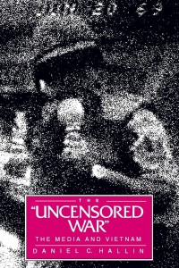 Couverture du livre The Uncensored War - de Daniel C. Hallin