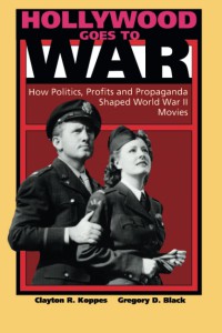 Couverture du livre Hollywood Goes to War - de Clayton R. Koppes et Gregory D. Black