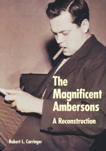 Couverture du livre The Magnificent Ambersons - de Robert L. Carringer