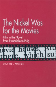 Couverture du livre The Nickel Was for the Movies - de Gavriel Moses