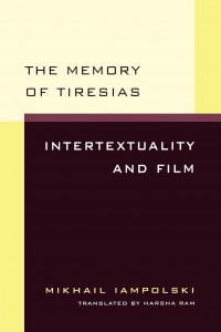 Couverture du livre The Memory of Tiresias - de Mikhail Iampolski