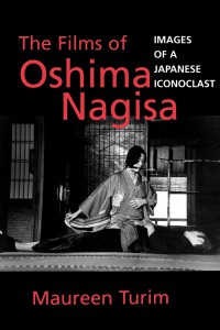 Couverture du livre The Films of Oshima Nagisa - de Maureen Turim