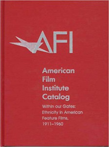 Couverture du livre Within Our Gates, Ethnicity in American Feature Films 1911-1960 - de American Film Institute