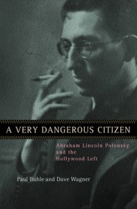 Couverture du livre A Very Dangerous Citizen - de Paul Buhle et Dave Wagner