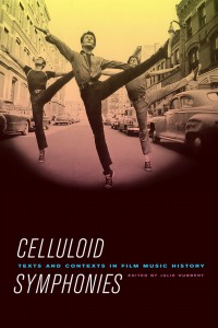 Couverture du livre Celluloid Symphonies - Sous la direction de Julie Hubbert