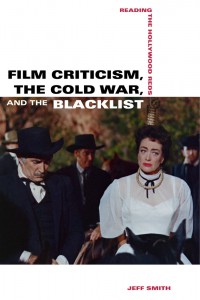 Couverture du livre Film Criticism, the Cold War, and the Blacklist - de Jeff Smith
