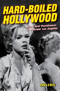 Couverture du livre Hard-Boiled Hollywood - de Jon Lewis
