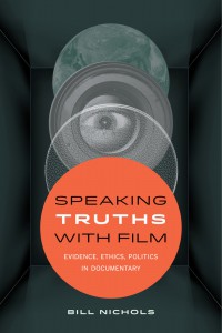 Cover of the book Speaking Truths with Film - by Bill Nichols