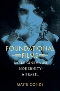 Couverture du livre Foundational Films - de Maite Conde