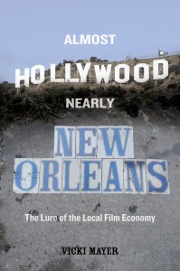 Couverture du livre Almost Hollywood, Nearly New Orleans - de Vicki Mayer