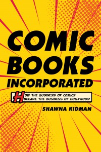 Couverture du livre Comic Books Incorporated - de Shawna Kidman