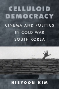 Couverture du livre Celluloid Democracy - de Hieyoon Kim