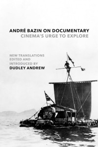 Cover of the book André Bazin on Documentary - Edited by André&nbsp;Bazin