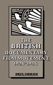 Cover of the book The British Documentary Film Movement, 1926 1946 - by Paul Swann