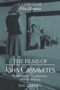 Cover of the book The Films of John Cassavetes - by Ray Carney