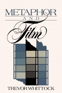 Couverture du livre Metaphor and film - de Trevor Whittock