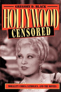 Couverture du livre Hollywood censored - de Gregory D. Black