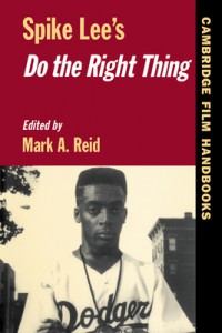 Couverture du livre Spike Lee's Do the Right Thing - Sous la direction de Mark A. Reid