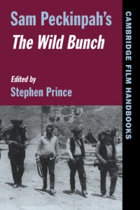 Cover of the book Sam Peckinpah's the Wild Bunch - Edited by Stephen Prince