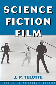 Couverture du livre Science Fiction Film - de J. P. Telotte