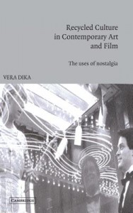 Couverture du livre Recycled Culture in Contemporary Art and Film - de Vera Dika
