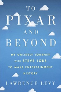 Couverture du livre To Pixar and Beyond - de Lawrence Levy