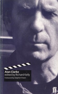 Couverture du livre Alan Clarke - Sous la direction de Richard T. Kelly