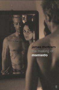 Couverture du livre The Making of Memento - de James Mottram