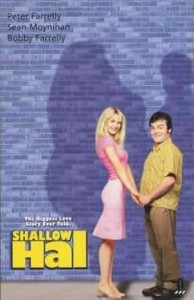 Couverture du livre Shallow Hal - de Peter Farrelly, Bobby Farrelly et Sean Moynihan