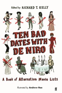 Couverture du livre Ten Bad Dates with De Niro - Sous la direction de Richard T. Kelly